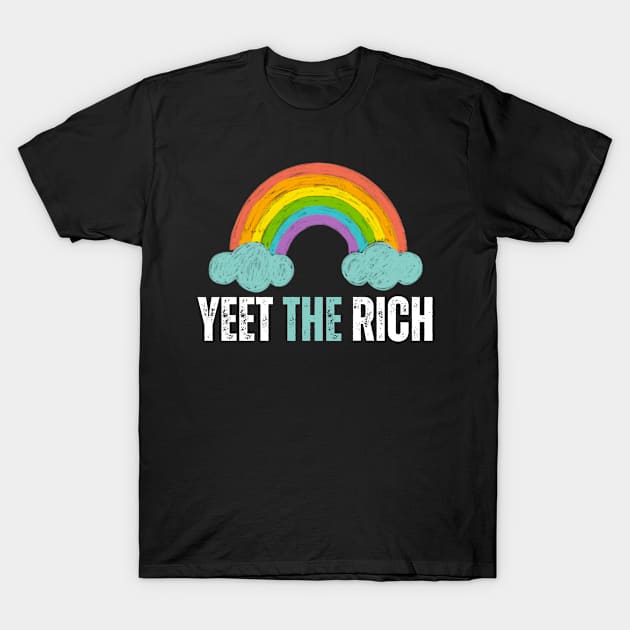 Pride Month Yeet The Rich T-Shirt by Chase Excellence